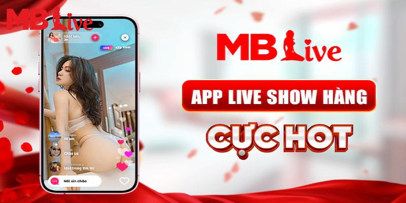 Thế giới gái đẹp và giới thiệu website MBLive show hàng nóng